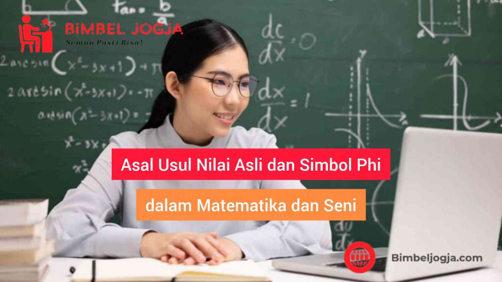 Asal Usul Nilai Asli dan Simbol Phi